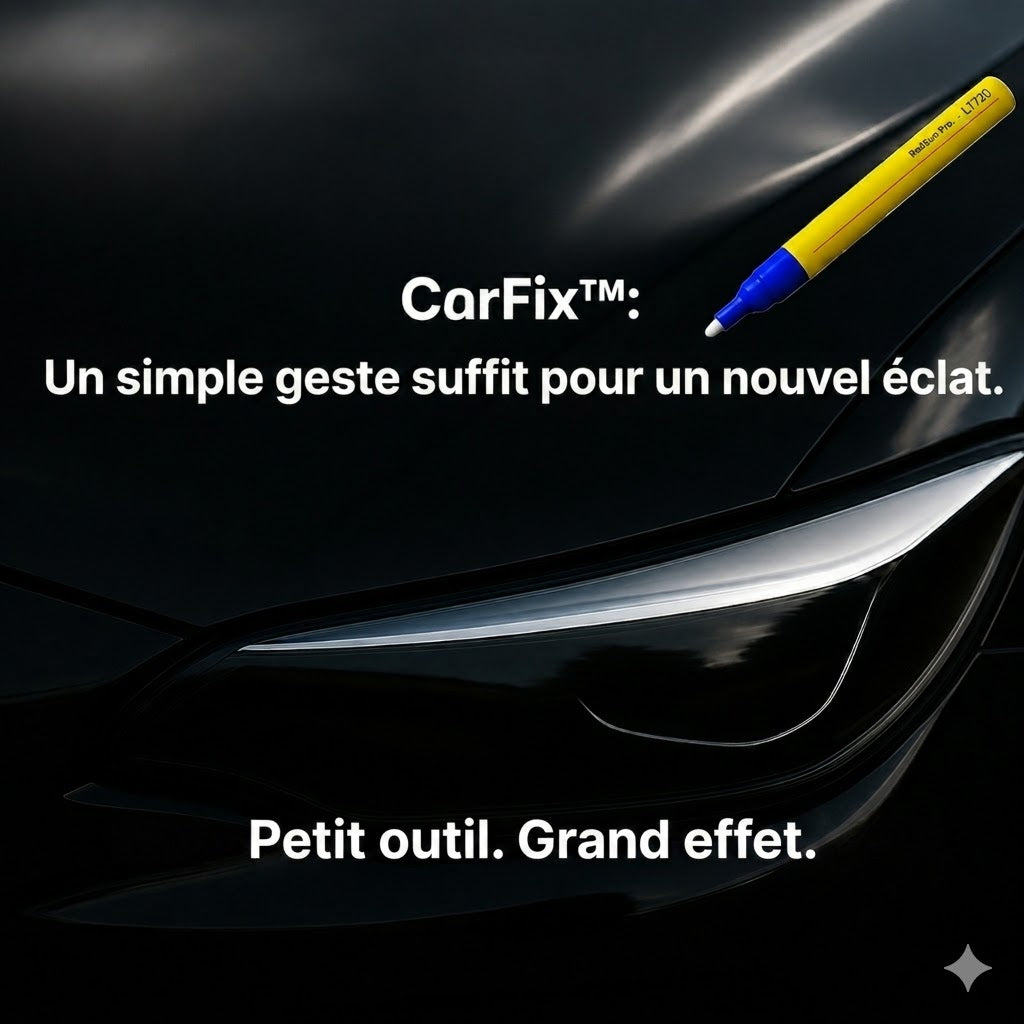 Stylo CarFix pour réparer les rayures de voiture