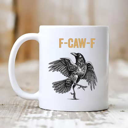 Tasse de Poule Drôle F-Caw-F
