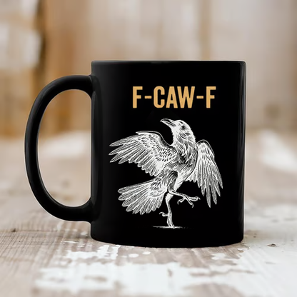 Tasse de Poule Drôle F-Caw-F