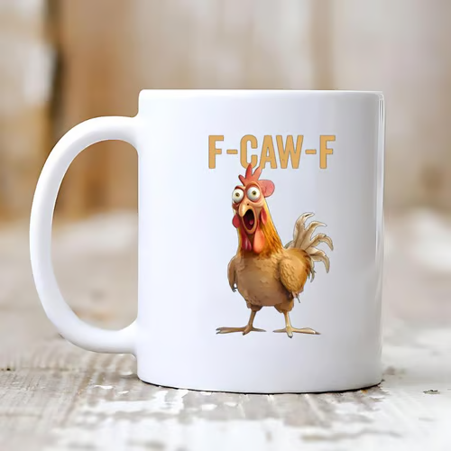 Tasse de Poule Drôle F-Caw-F